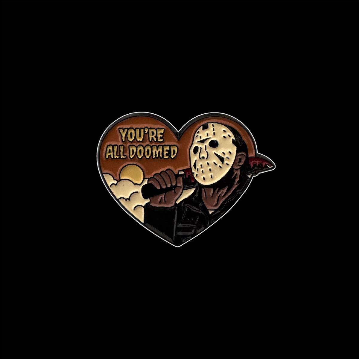 Spilletta in Metallo Smaltato - Jason Cuore "You're All Doomed" / Venerdì 13 Horror Cult (Friday the 13th)