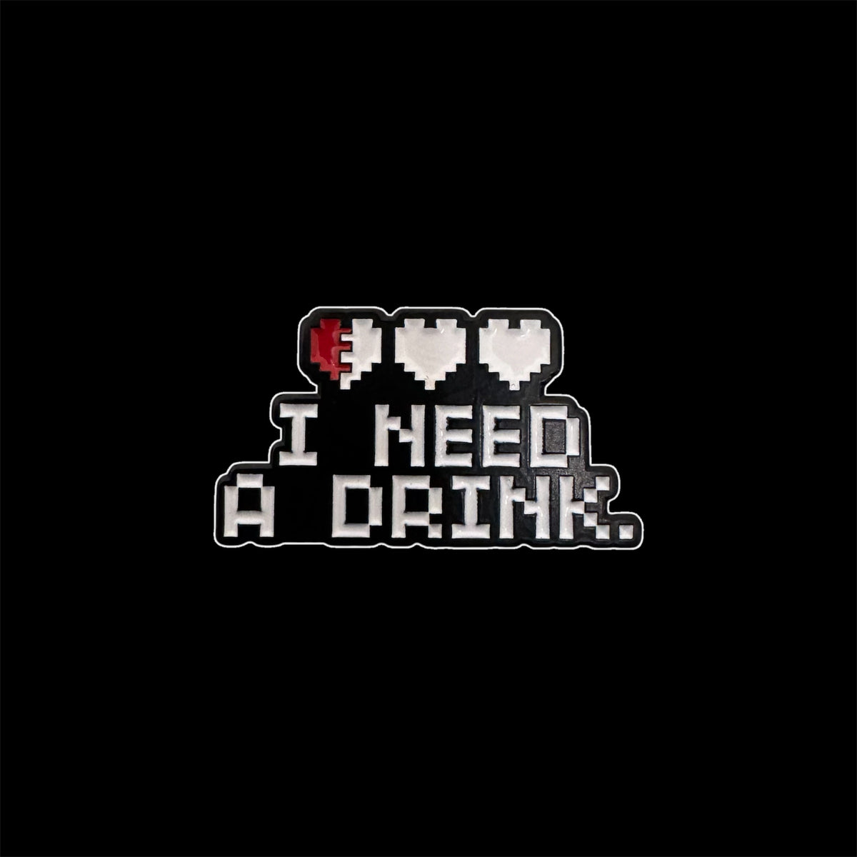 Spilletta in Metallo Smaltato - I Need A Drink / Videogames Nerd Geek (Retro Gaming)