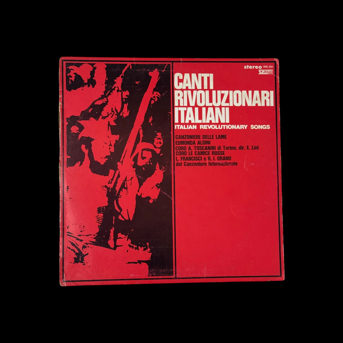 Vinile 33 Giri Artisti Vari – Canti Rivoluzionari Italiani / Italian Revolutionary Songs (I Dischi Dello Zodiaco – VDS 250 - 1974)