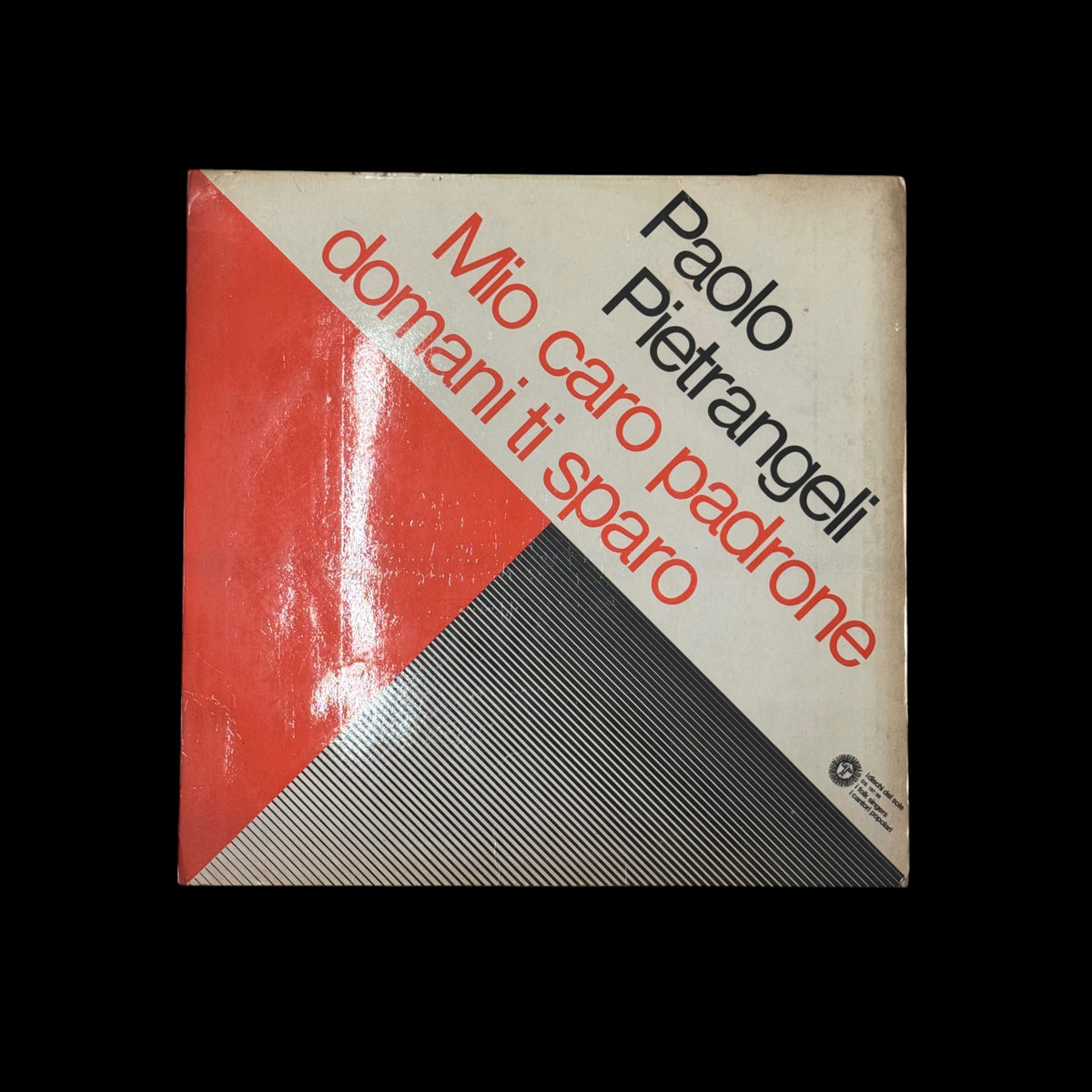 Vinile 33 Giri Paolo Pietrangeli – Mio Caro Padrone Domani Ti Sparo (I Dischi Del Sole – DS 197/99 - 1970)