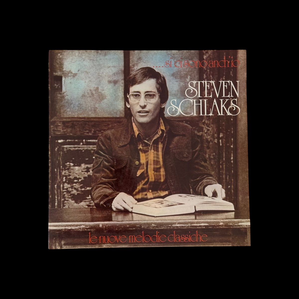 Vinile 33 Giri Steven Schlaks - ...Sì Ci Sono Anch'io (Le Nuove Melodie Classiche) (Baby Records - 1978)